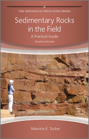 Cover Image Sedimentary Rocks in the Field A Practical Guide, 4th edition