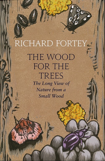 Cover image The Wood for the Trees: The Long View of Nature from a Small Wood