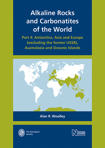 Cover image Alkaline Rocks and Carbonatites of the World, Part 4: Antarctica, Asia and Europe (excluding the former USSR), Australasia and Oceanic Islands
